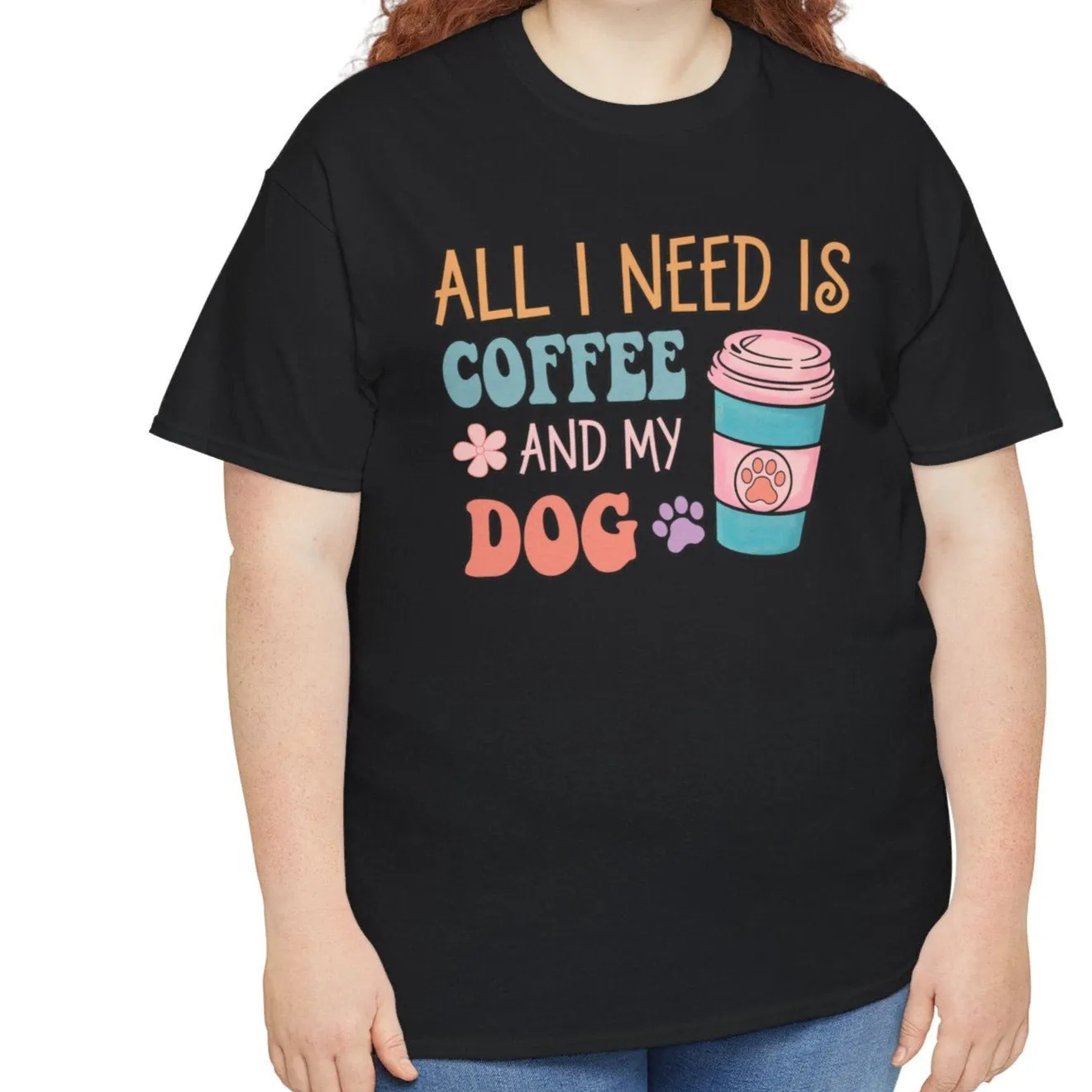 All I Need is Coffee & My Dog Tee